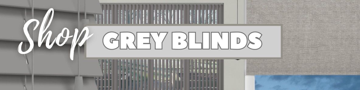 grey blinds